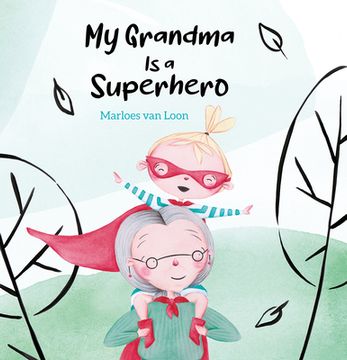 portada My Grandma is a Superhero (en Inglés)