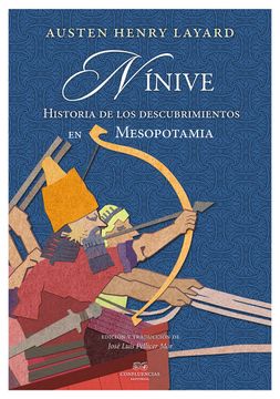 portada Nínve: Historia de los Descubrimientos en  Mesopotamia (Entre Piedras)