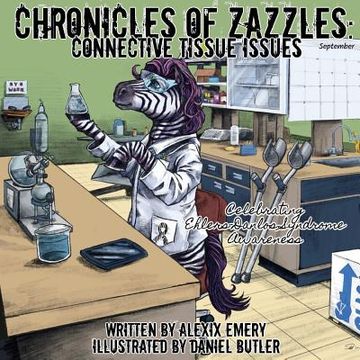 portada Chronicles of Zazzles: Connective Tissue Issues (en Inglés)