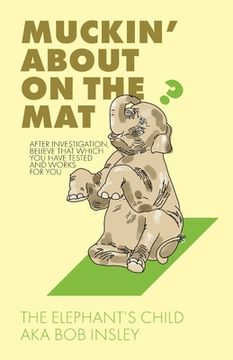 portada Muckin' About on the Mat (en Inglés)