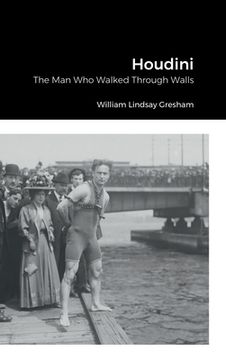 portada Houdini: The Man Who Walked Through Walls (en Inglés)