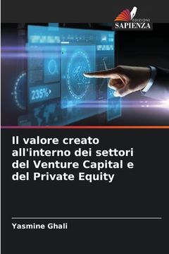 portada Il valore creato all'interno dei settori del Venture Capital e del Private Equity (in Italian)