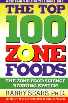 portada The top 100 Zone Foods: The Zone Food Science Ranking System 
