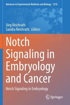 portada Notch Signaling in Embryology and Cancer: Notch Signaling in Embryology (in English)