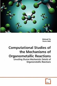 portada computational studies of the mechanisms of organometallic reactions