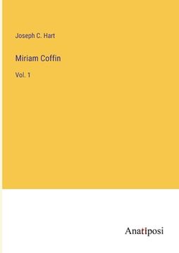 portada Miriam Coffin: Vol. 1 (en Inglés)