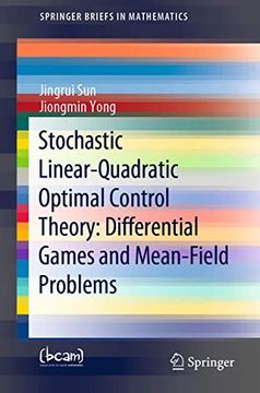 portada Stochastic Linear-Quadratic Optimal Control Theory: Differential Games and Mean-Field Problems (Springerbriefs in Mathematics) (en Inglés)