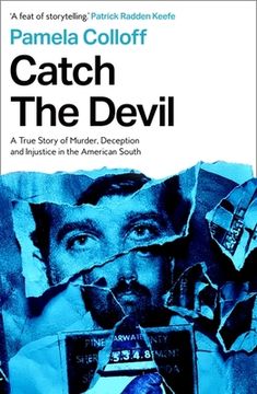 portada Catch the Devil. A True Story of Murder and Deception in the American South