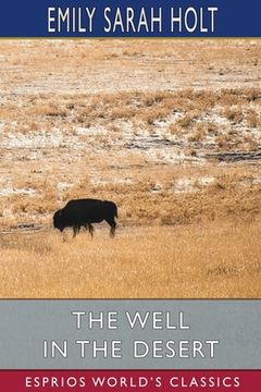 portada The Well in the Desert (Esprios Classics) (en Inglés)
