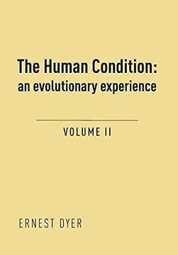 portada The Human Condition (Volume 2): An Evolutionary Experience (en Inglés)