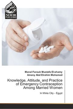 portada Knowledge, Attitude, and Practice of Emergency Contraception Among Married Women (en Inglés)