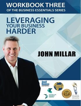 portada Workbook Three of the Business Essentials Series: Leveraging Your Business Harder (Volume 3)