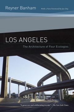 portada Los Angeles: The Architecture of Four Ecologies (en Inglés)
