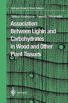 portada association between lignin and carbohydrates in wood and other plant tissues (en Inglés)