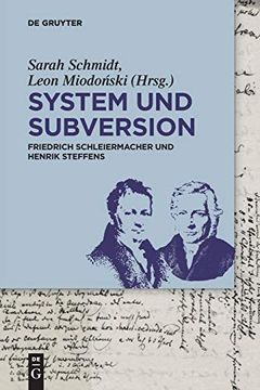 portada System und Subversion: Friedrich Schleiermacher und Henrik Steffens (en Alemán)
