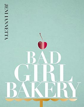 portada Bad Girl Bakery: The Cookbook (en Inglés)