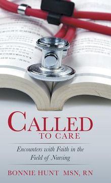 portada Called to Care: Encounters with Faith in the Field of Nursing