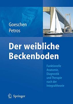 portada Der Weibliche Beckenboden: Funktionelle Anatomie, Diagnostik und Therapie Nach der Integraltheorie (in German)