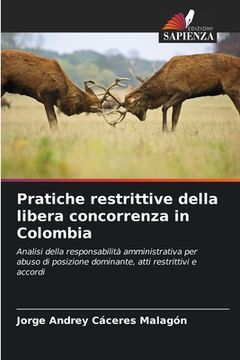 portada Pratiche restrittive della libera concorrenza in Colombia (in Italian)