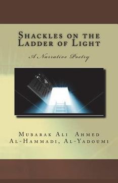 portada Shackles on the Ladder of Light: A Narrative Poetry (in English)