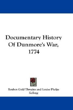 portada documentary history of dunmore's war, 1774 (en Inglés)