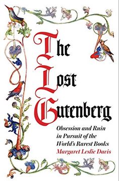 portada Lost Gutenberg: Obsession and Ruin in Pursuit of the World’S Rarest Books (en Inglés)