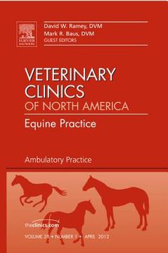 portada Ambulatory Practice, an Issue of Veterinary Clinics: Equine Practice: Volume 28-1