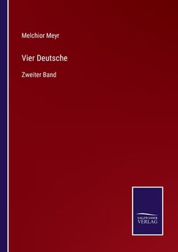 portada Vier Deutsche: Zweiter Band (en Alemán)