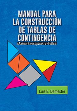 portada Manual Para la Construccion de Tablas de Contingencia: Modelo, Investigacion y Analisis (in Spanish)