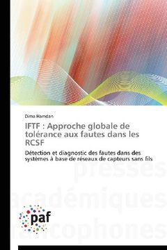 portada Iftf: Approche Globale de Tolerance Aux Fautes Dans Les Rcsf