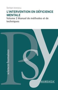 portada L'intervention en déficience mentale (vol. 2): Volume 2//Manuel de méthodes et de techniques (en Francés)