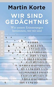 portada Wir Sind Gedächtnis: Wie Unsere Erinnerungen Bestimmen, wer wir Sind (in German)