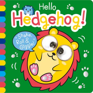 portada Hello Hedgehog! (Shake, Roll & Giggle Books - Square) (en Inglés)