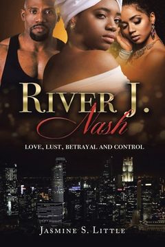 portada River J. Nash: Love, Lust, Betrayal, and Control (in English)