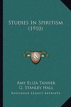 portada studies in spiritism (1910) (en Inglés)