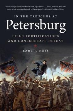 portada In the Trenches at Petersburg: Field Fortifications & Confederate Defeat (in English)
