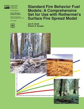 portada Standard Fire Behavior Fuel Models: A Comprehensive Set for Use with Rothermel's Surface Fire Spread Model (en Inglés)