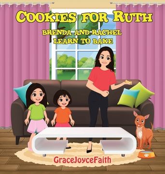 portada Cookies for Ruth: Brenda and Rachel Learn to Bake (en Inglés)