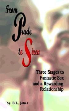 portada from prude to siren: three stages to fantastic sex and a rewarding relationship