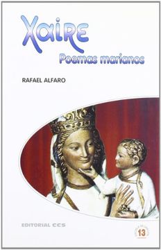 Xaire. Poemas marianos (Escuela de oración)