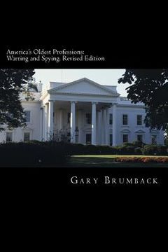 portada America's Oldest Professions: Warring and Spying. Revised Edition (en Inglés)