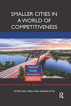 portada Smaller Cities in a World of Competitiveness (Regions and Cities) (en Inglés)