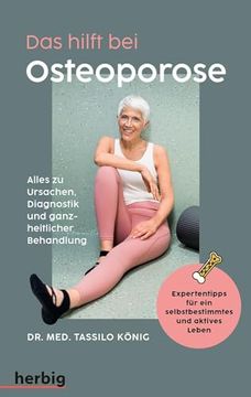 portada Das Hilft bei Osteoporose - Alles zu Ursachen, Diagnostik und Ganzheitlicher Behandlung (en Alemán)
