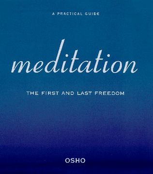portada Meditation: The First and Last Freedom (a Practical Guide to Meditation) (en Inglés)