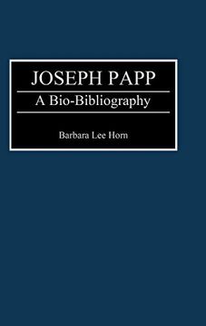 portada Joseph Papp: A Bio-Bibliography (en Inglés)