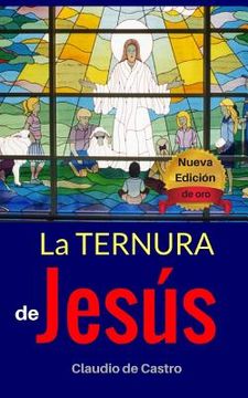 portada La Ternura de Jesús - Edición de Oro: El Hijo de Dios