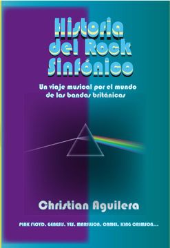 portada Historia del Rock Sinfónico: Un Viaje Musical por el Mundo de las Bandas Británicas (in Spanish)