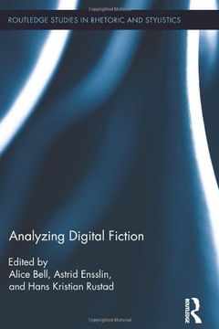 portada Analyzing Digital Fiction (routledge Studies In Rhetoric And Stylistics) (in English)