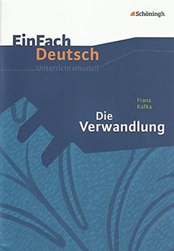 portada Einfach Deutsch Unterrichtsmodelle: Franz Kafka: Die Verwandlung: Gymnasiale Oberstufe (in German)