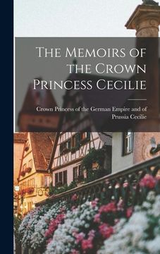 portada The Memoirs of the Crown Princess Cecilie (in English)